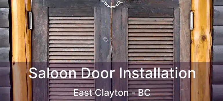  Saloon Door Installation East Clayton - BC
