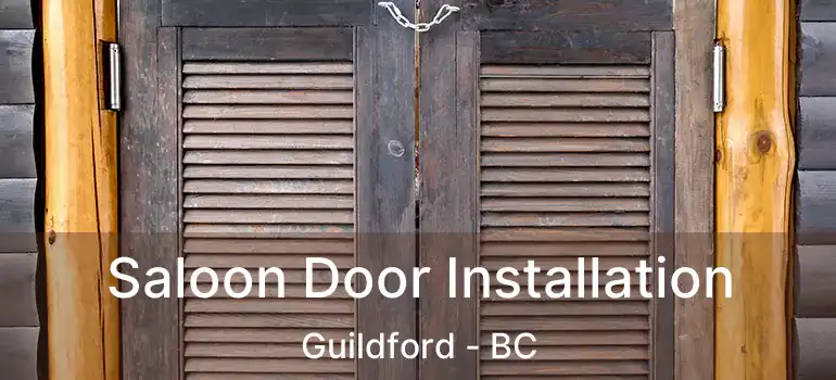  Saloon Door Installation Guildford - BC