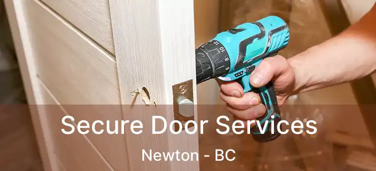  Secure Door Services Newton - BC