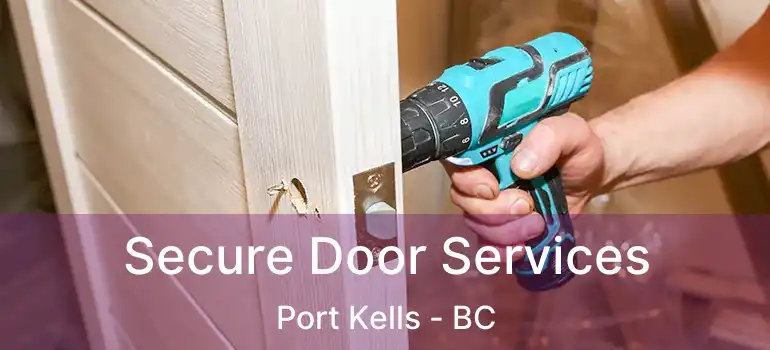  Secure Door Services Port Kells - BC
