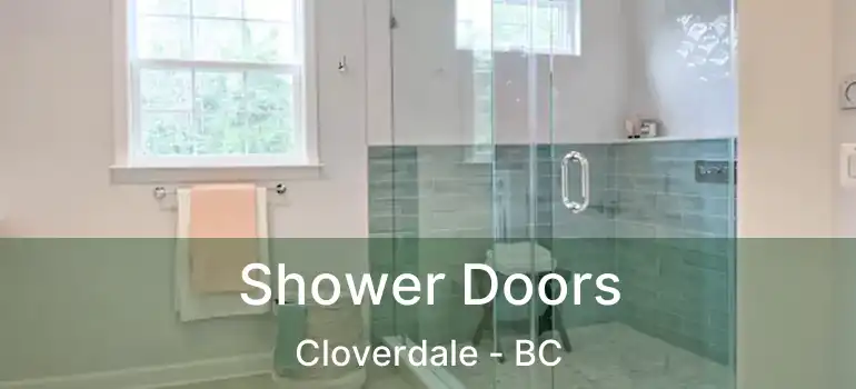  Shower Doors Cloverdale - BC