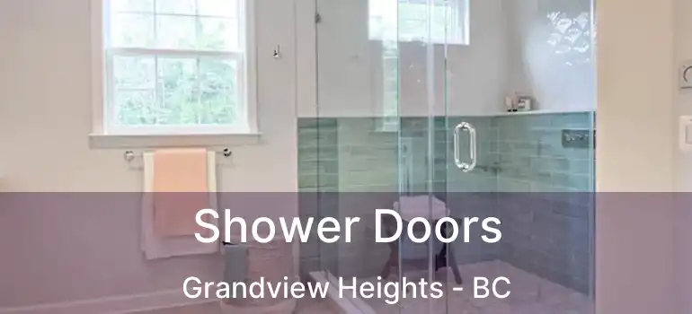  Shower Doors Grandview Heights - BC