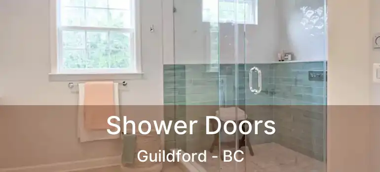  Shower Doors Guildford - BC