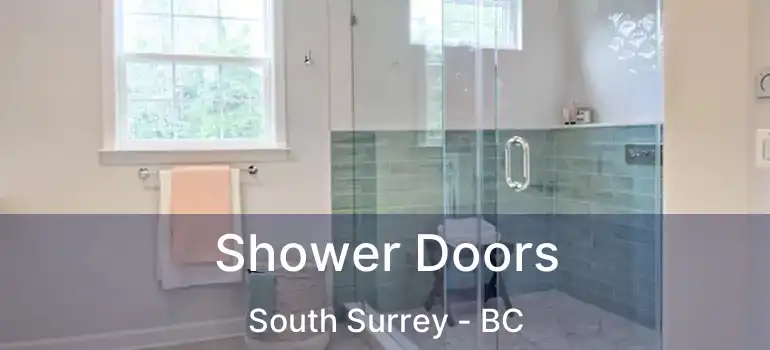  Shower Doors South Surrey - BC