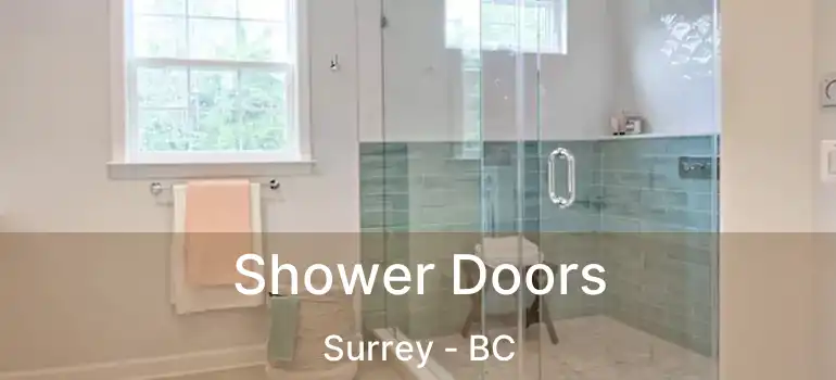 Shower Doors Surrey - BC