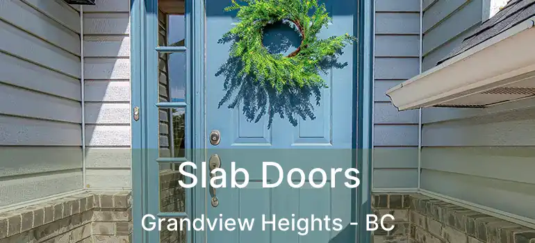  Slab Doors Grandview Heights - BC