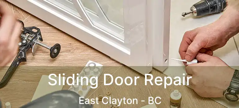  Sliding Door Repair East Clayton - BC