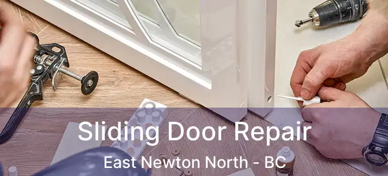  Sliding Door Repair East Newton North - BC