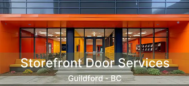  Storefront Door Services Guildford - BC