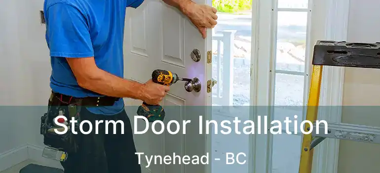  Storm Door Installation Tynehead - BC