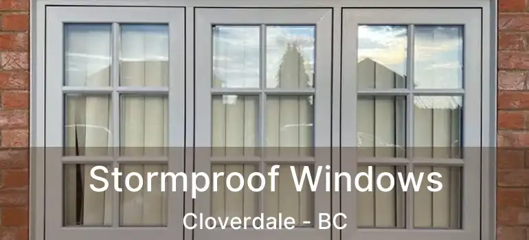  Stormproof Windows Cloverdale - BC