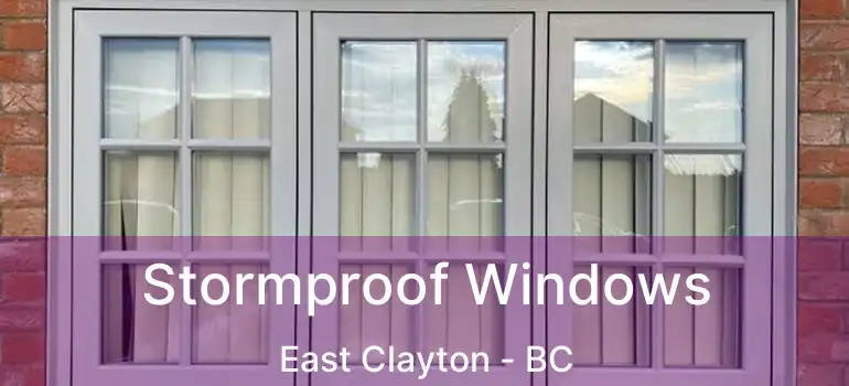  Stormproof Windows East Clayton - BC