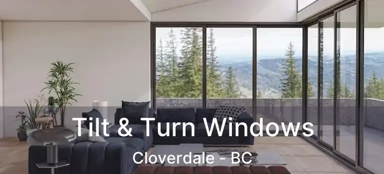  Tilt & Turn Windows Cloverdale - BC