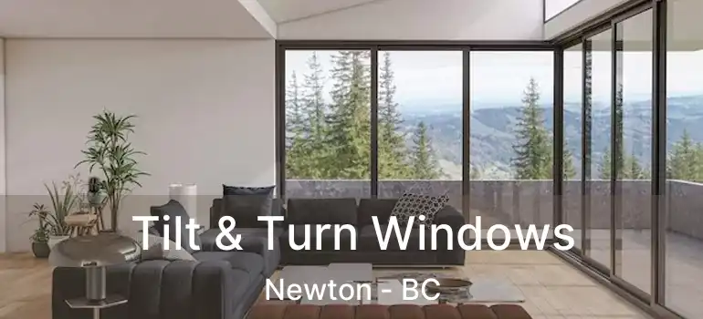  Tilt & Turn Windows Newton - BC