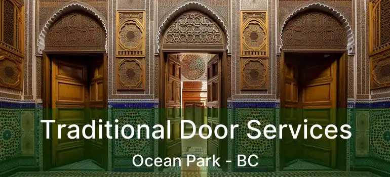  Traditional Door Services Ocean Park - BC