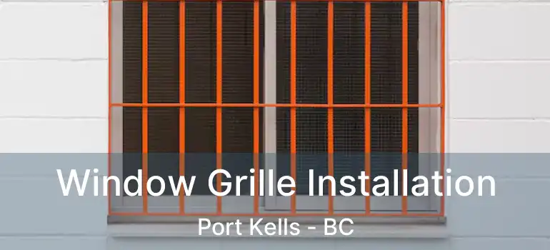  Window Grille Installation Port Kells - BC