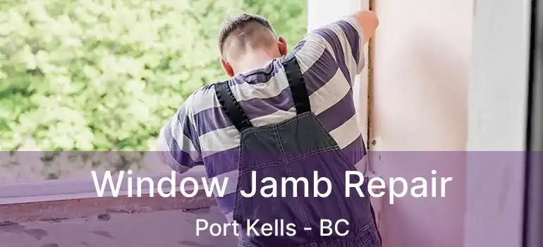  Window Jamb Repair Port Kells - BC