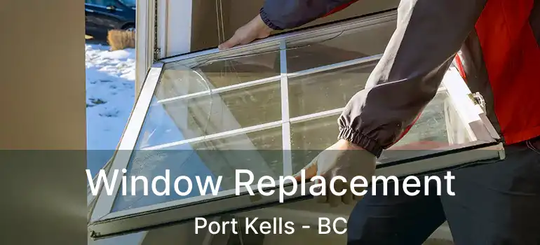  Window Replacement Port Kells - BC