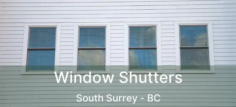  Window Shutters South Surrey - BC