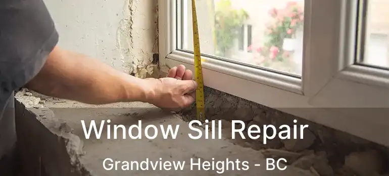  Window Sill Repair Grandview Heights - BC