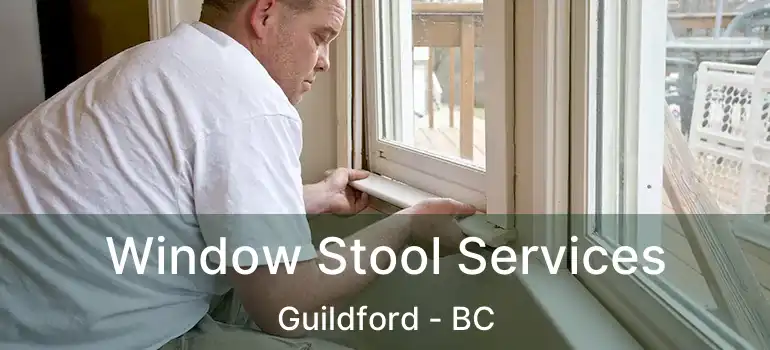  Window Stool Services Guildford - BC