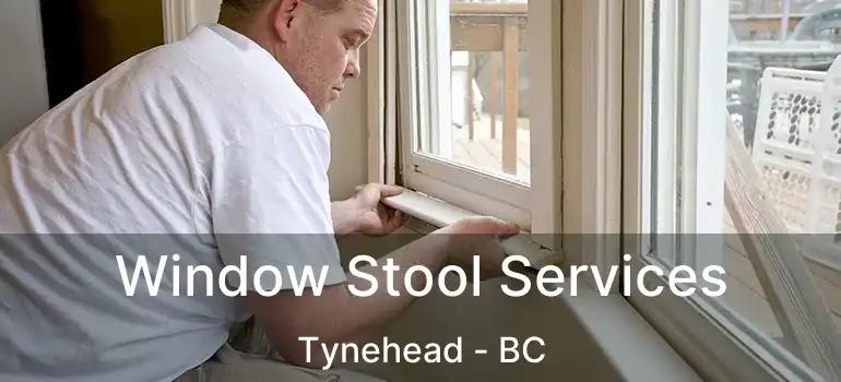  Window Stool Services Tynehead - BC