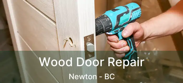  Wood Door Repair Newton - BC