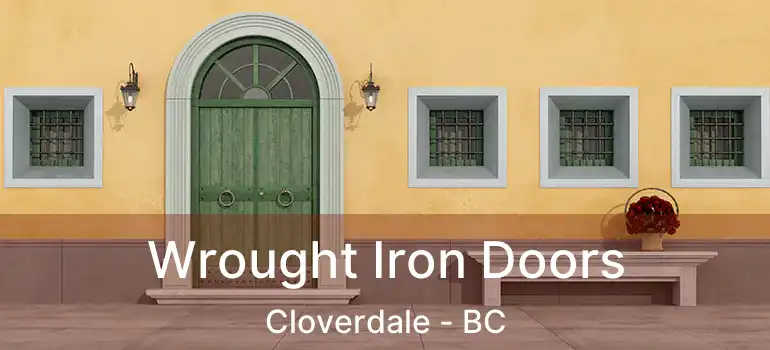  Wrought Iron Doors Cloverdale - BC